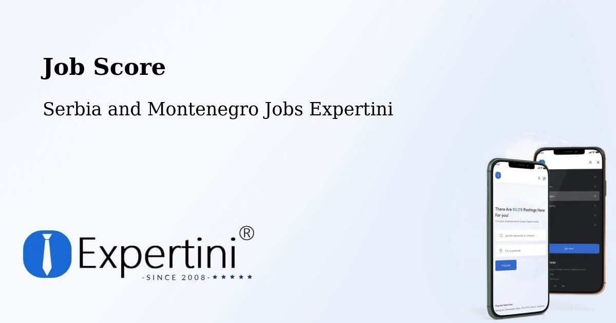 Job Score & Job Description Score Tool – Wadena - Serbia and Montenegro Jobs Expertini
